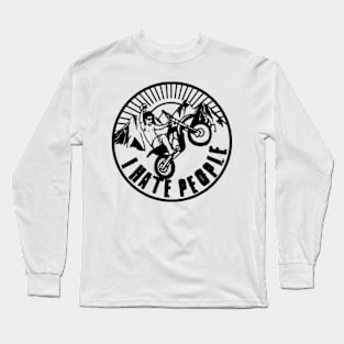 I Hate People Long Sleeve T-Shirt